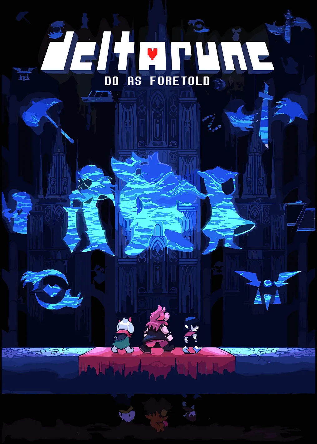 Deltarune Do As Foretold Poster - 9711977