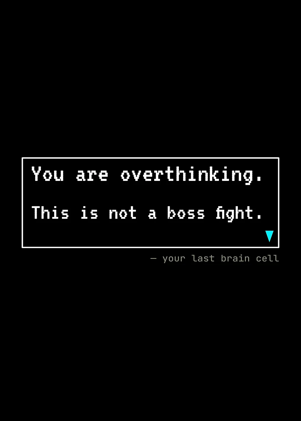 Overthinking Not A Boss Fight Funny Gamer