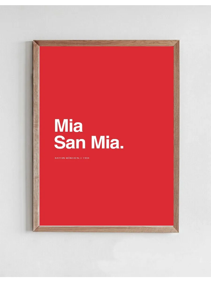 Bayern - Mia San Mia
