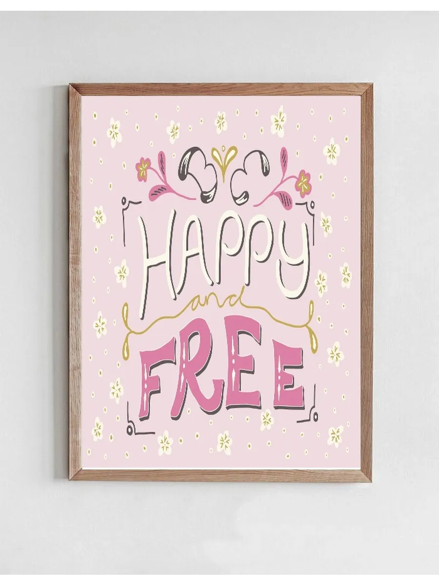 Be Happy and Free