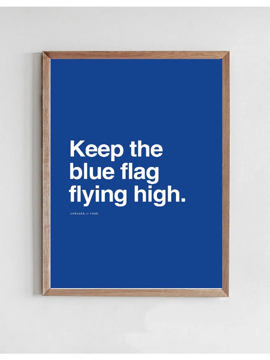 Chelsea - Flag Flying High