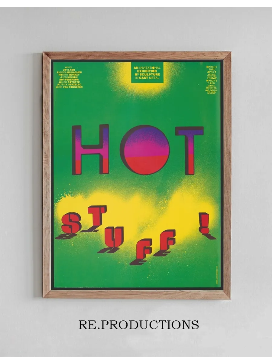 Hot Stuff an Invitational Exhibition of Sculpture in Cast Metal