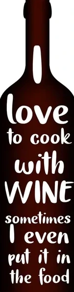 I Love to Cook with Wine