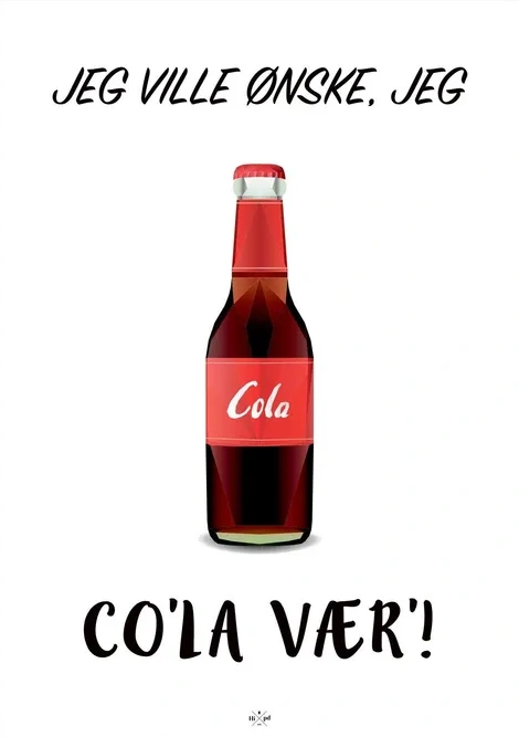 Jeg Ville Nske Jeg Cola V R