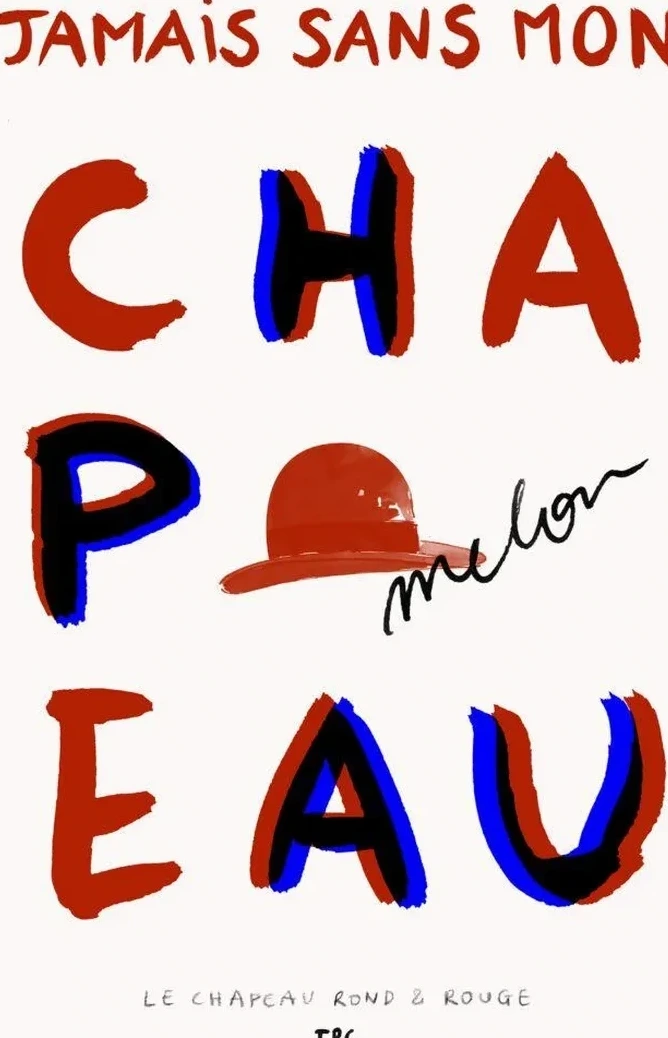 Le Chapeau Rond et Rouge