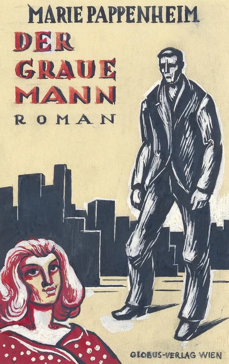 Marie Pappenheim Der Graue Mann Roman Globus - Verlag Wien (Variante 1)