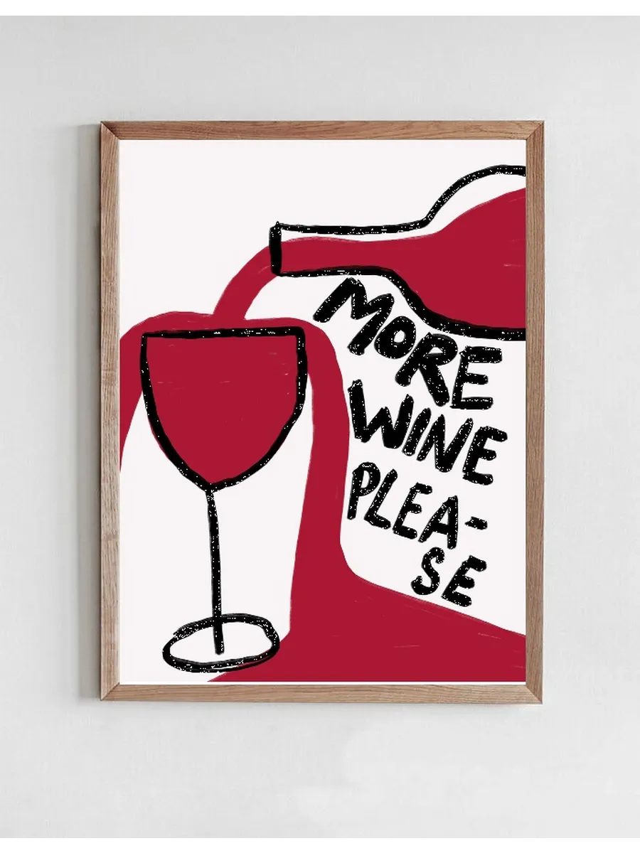 More Wine Please