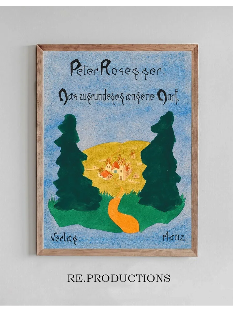 Peter Rosegger Das zugrundegegangene Dorf Verlag Manz