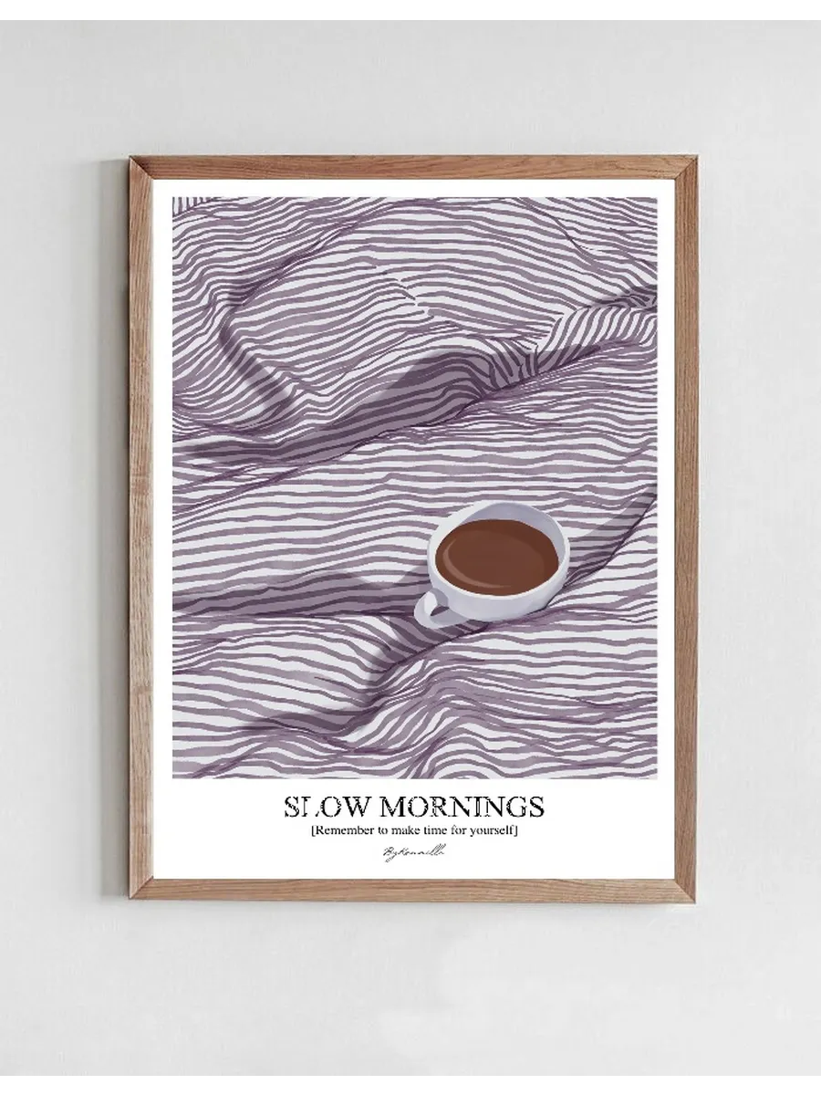 Slow Mornings