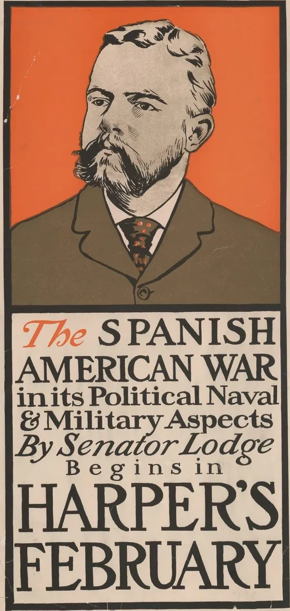 The Spanish American War in Its Political Naval & Military Aspects by Senator Lodge, Begins in Harper's Februa
