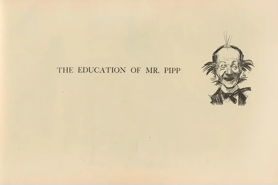 The education of Mr. Pipp
