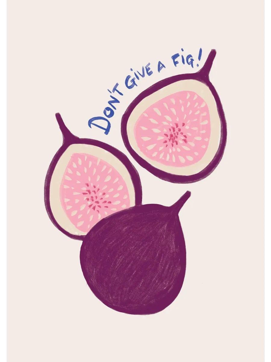 Dont Give a Fig