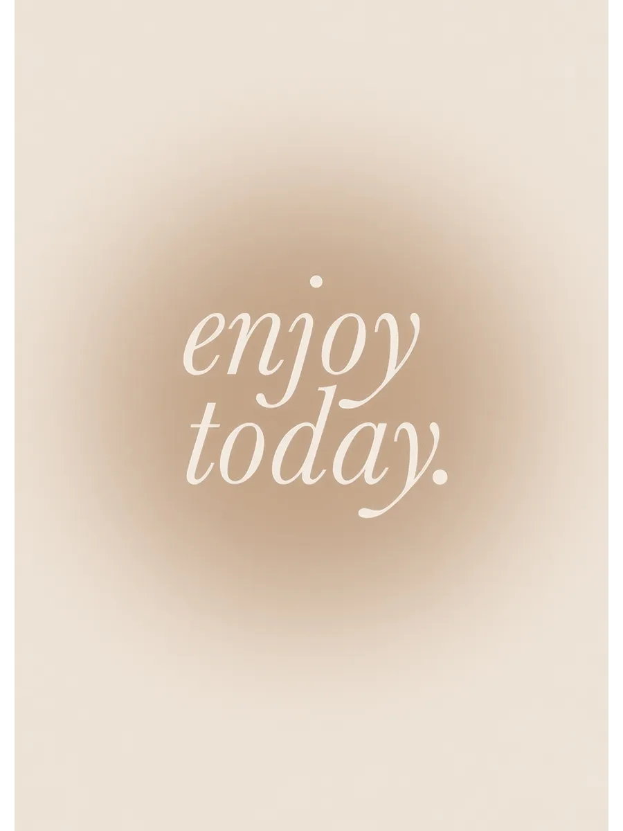 Enjoy Today