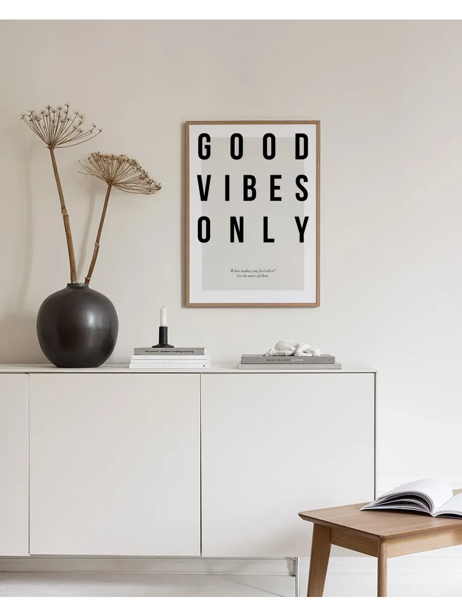 Good Vibes Only