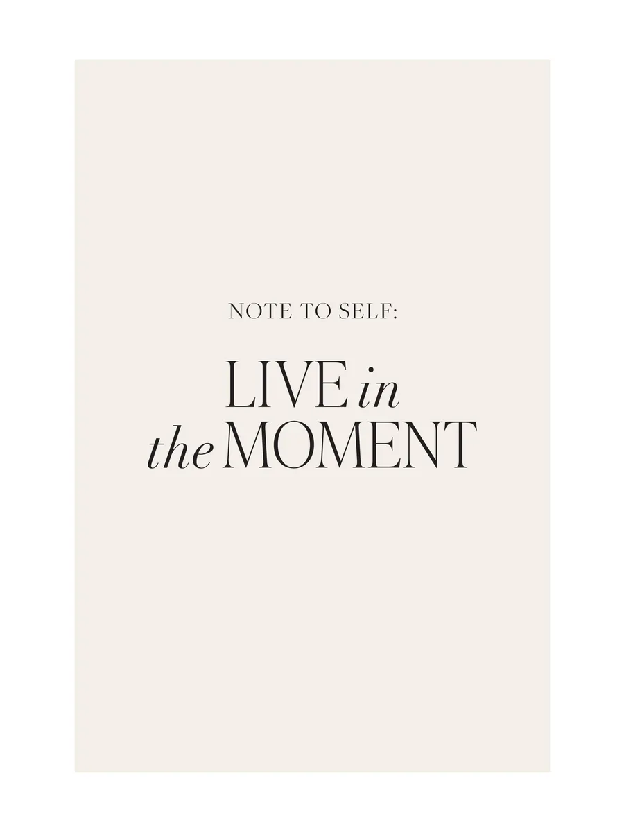 Live in the Moment
