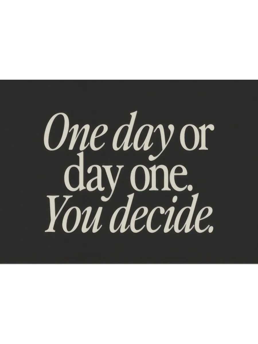 One Day or Day One
