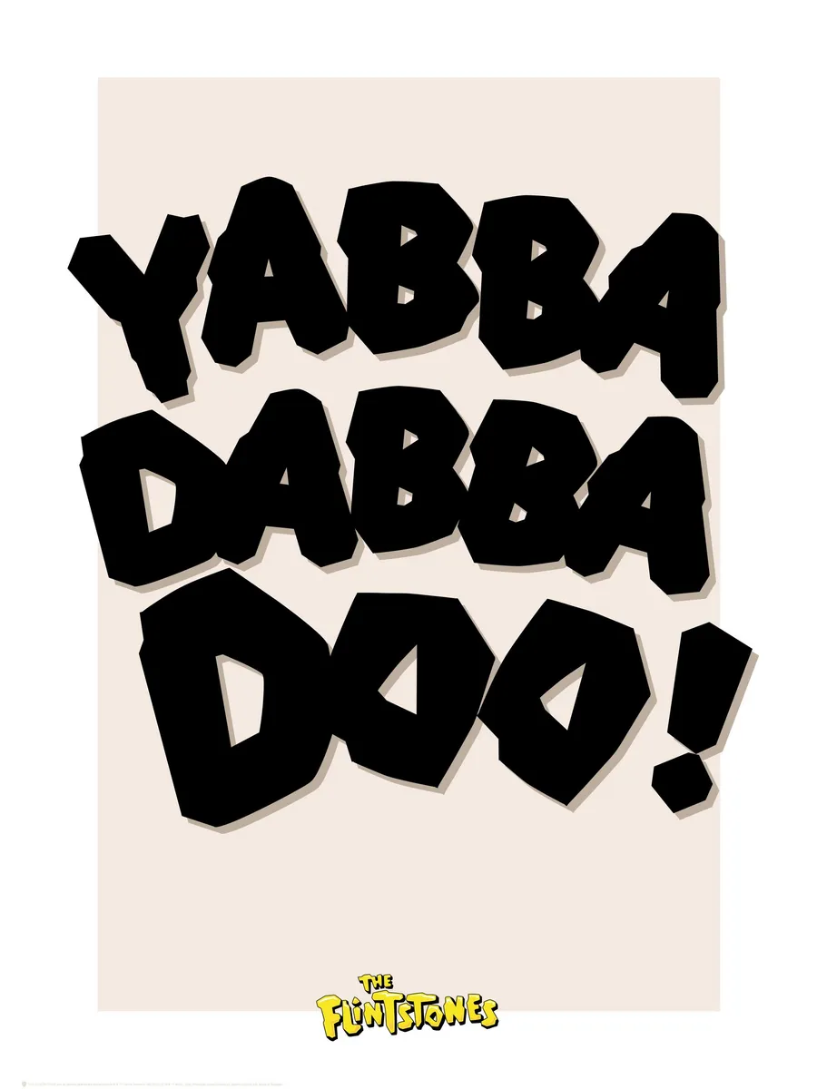 The Flintstones Yabba Dabba Doo