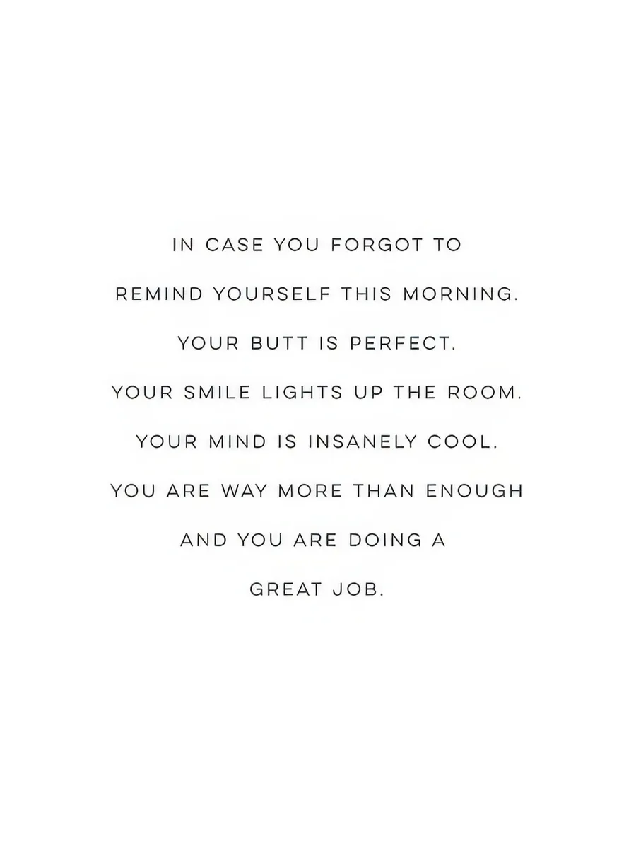 Your Butt Is Perfect
