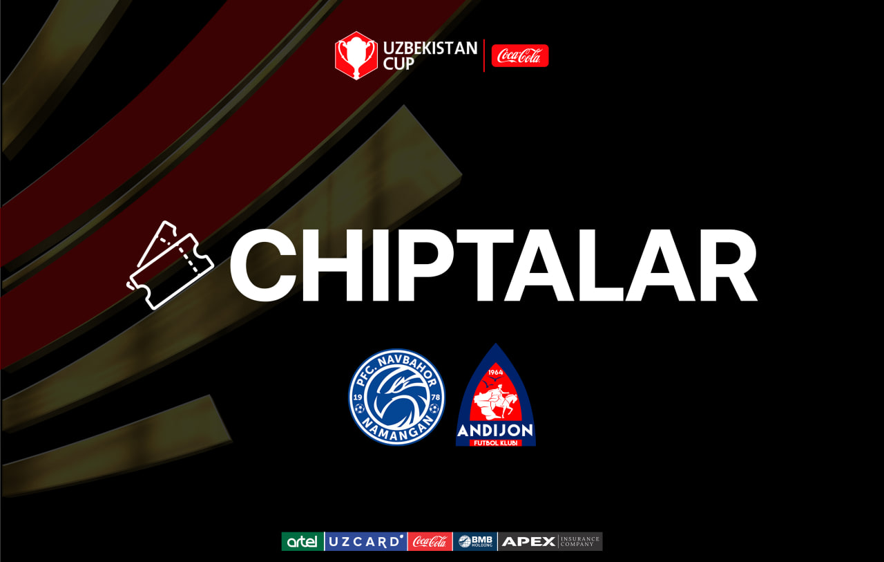 Final chiptalari 1-oktyabr — dam olish kunida vodiyning uch shahrida sotuvga chiqadi