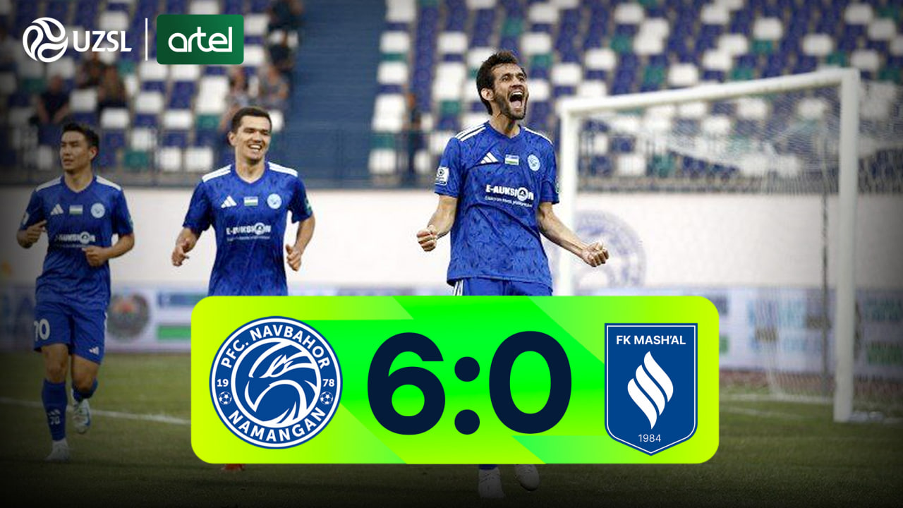 Superliga, 14-tur. Navbahor 6:0 Mash'al