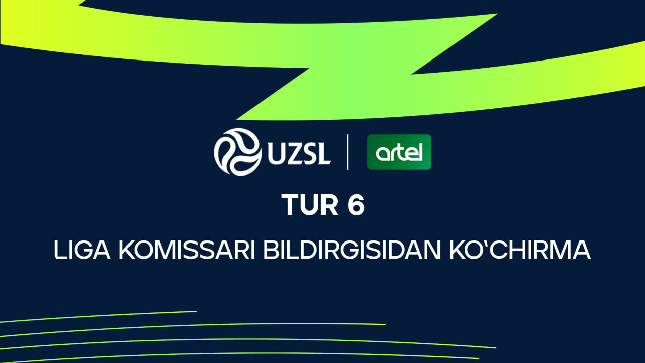 Superliga 6-tur. Liga komissari bildirgisidan ko‘chirma