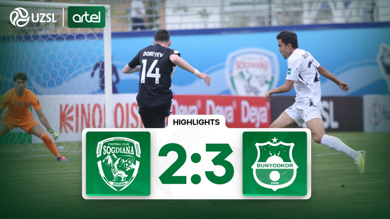 Superliga, 8-tur. So‘g‘diyona 2:3 Bunyodkor