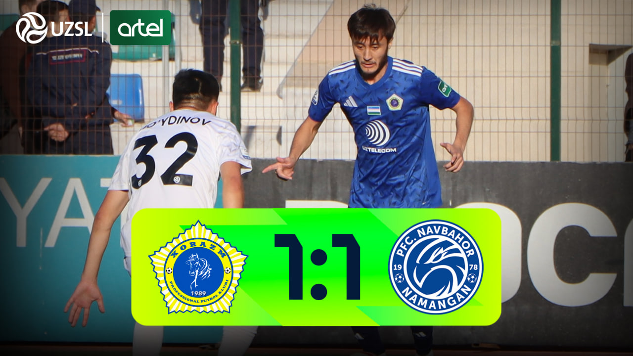 Superliga, 24-tur. Xorazm 1:1 Navbahor