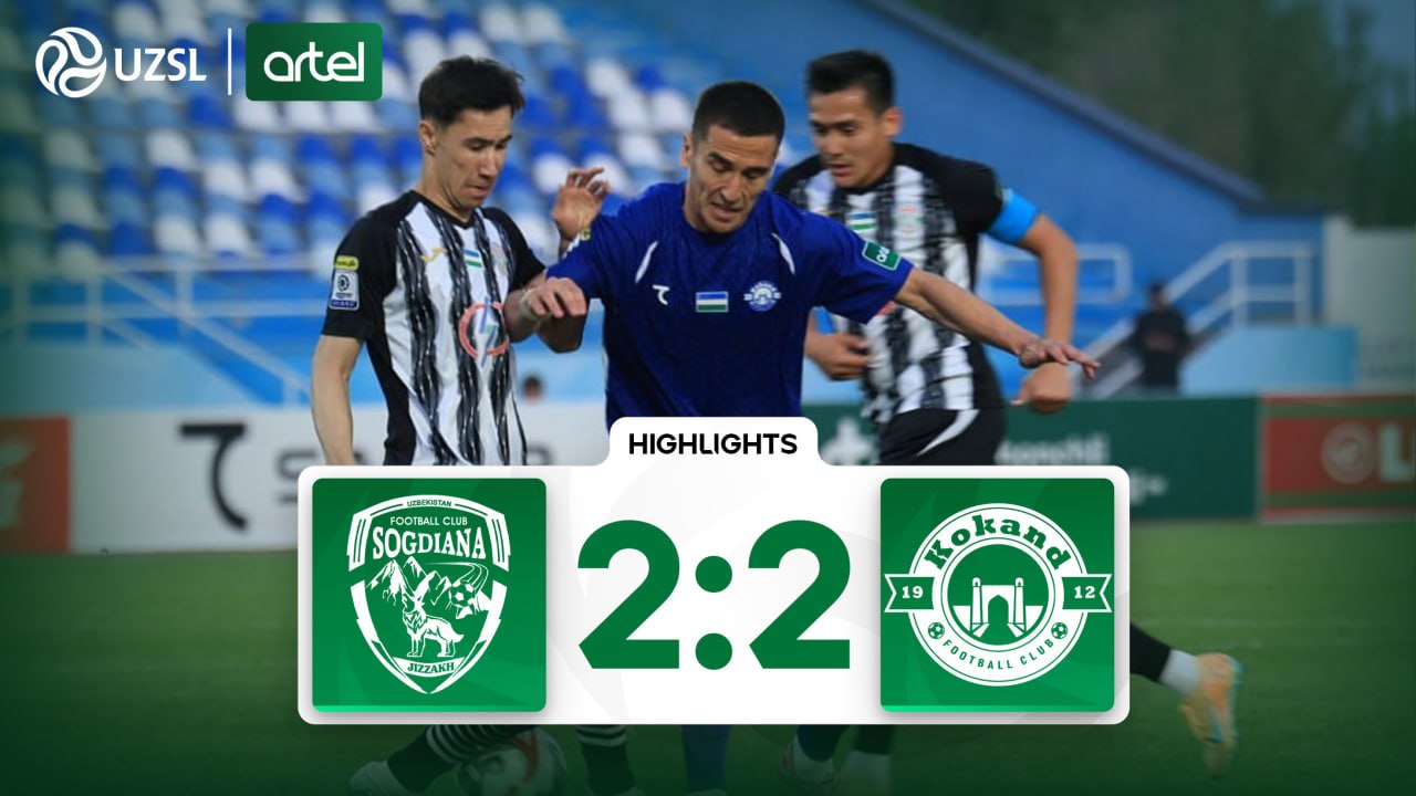 Superliga, 5-tur. So‘g‘diyona 2:2 Qo‘qon-1912