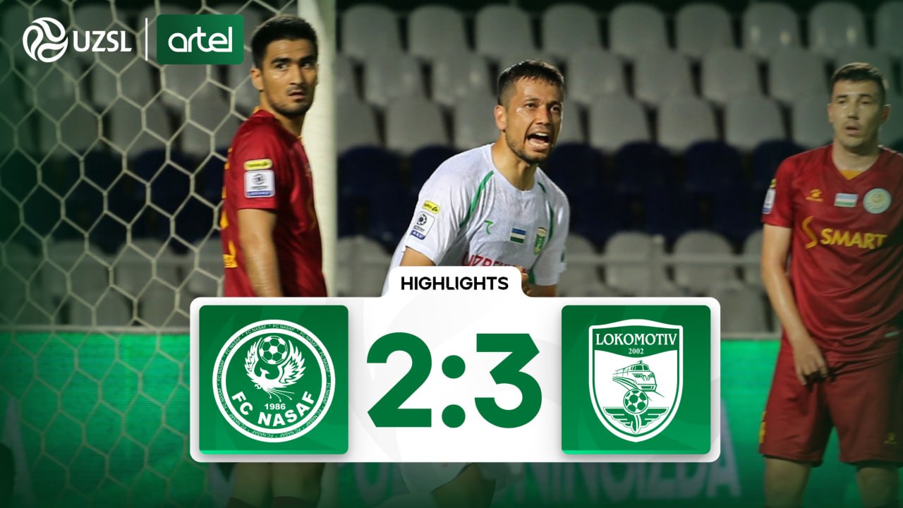 Superliga, 9-tur. Nasaf 2:3 Lokomotiv