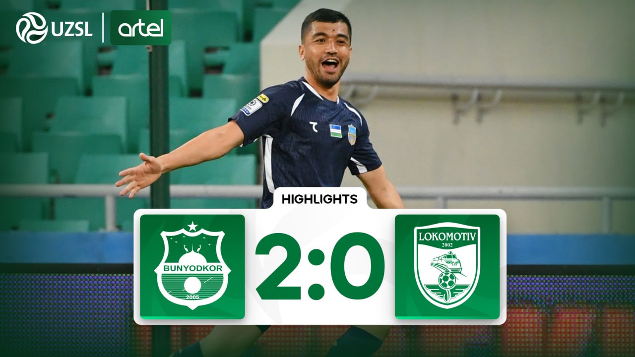 Superliga, 5-tur. Bunyodkor 2:0 Lokomotiv