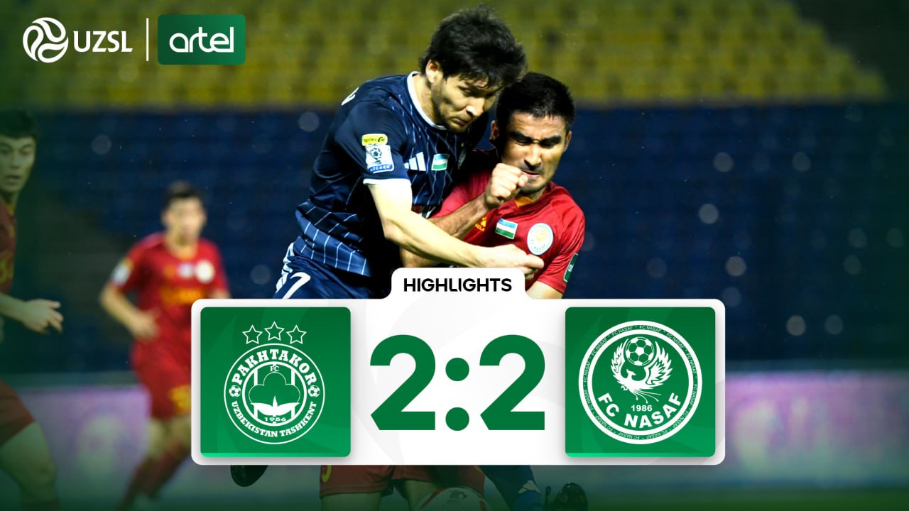 Superliga, 10-tur. Paxtakor 2:2 Nasaf