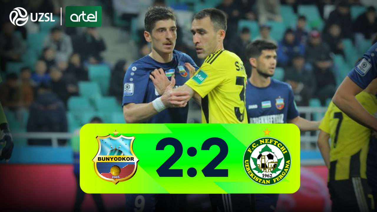 Superleague. Bunyodkor 2:2 Neftchi: Match highlights