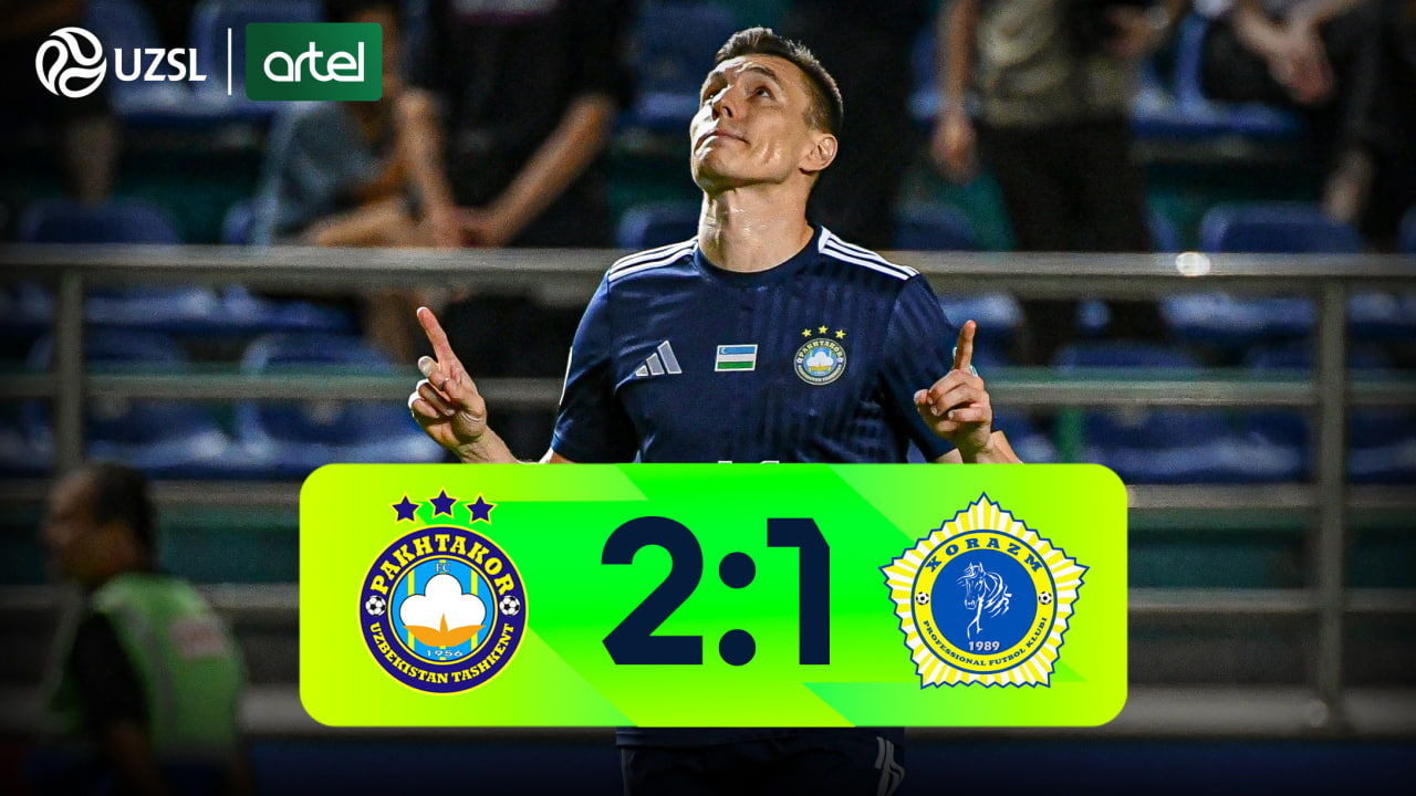 Superliga, 11-tur. Paxtakor 2:1 Xorazm