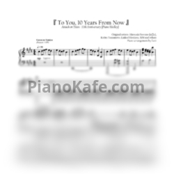 Ноты Hiroyuki Sawano [nZk], Kohta Yamamoto, Linked Horizon, SiM and others - To You, 10 Years From Now (10th Anniversary) - Piano Medley by Levi - предпросмотр