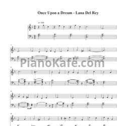 Ноты Lana Del Rey - Once upon a dream (Piano cover) - предпросмотр