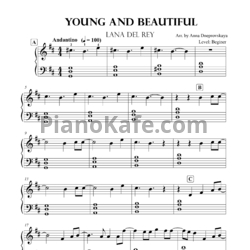 Ноты Lana Del Rey - Young and beautiful (Arr. by Anna Dneprovskaya) - предпросмотр