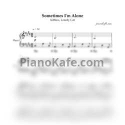 Ноты The Kiffness, Lonely Cat - Sometimes I'm Alone (Piano cover) - предпросмотр