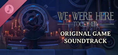 We Were Here Together: Original Soundtrack