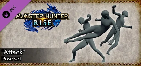 MONSTER HUNTER RISE - "Attack" pose set