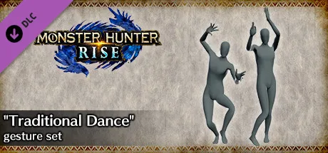 MONSTER HUNTER RISE - "Traditional Dance" gesture set