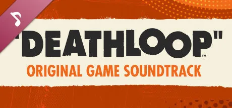 DEATHLOOP Original Game Soundtrack