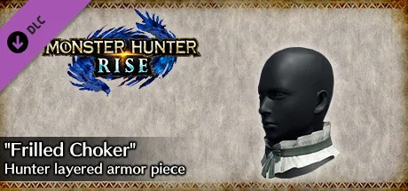 Monster Hunter Rise - "Frilled Choker" Hunter layered armor piece