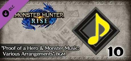 Monster Hunter Rise - "Proof of a Hero & Monster Music: Various Arrangements" BGM
