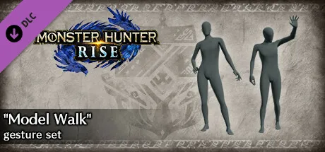 Monster Hunter Rise - "Model Walk" gesture set