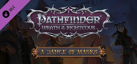 Pathfinder: Wrath of the Righteous - A Dance of Masks