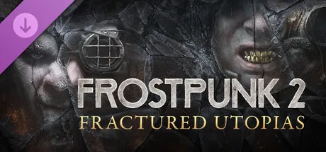Frostpunk 2: Fractured Utopias