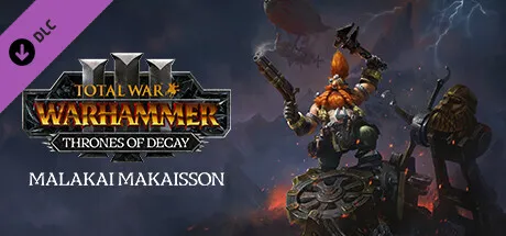 Total War: WARHAMMER III - Malakai – Thrones of Decay