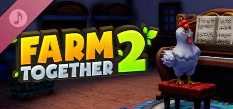 Farm Together 2 Soundtrack