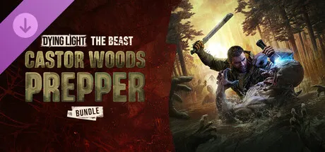 Dying Light: The Beast - Castor Woods Prepper Bundle