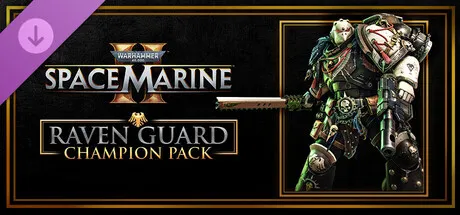 Warhammer 40,000: Space Marine 2 - Raven Guard Champion Pack